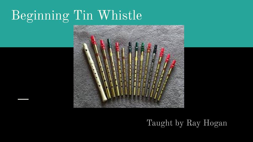 How To Play The Irish Tin Whistle